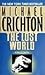 The Lost World by Michael Crichton