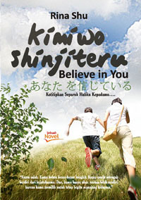 Kimi Wo Shinjiteru (Softcover)