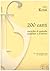 200 canti. Raccolta di melodie popolari e d'autore per l'apprendimento attivo del solfeggio cantato
