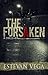 The Forsaken by Estevan Vega The Forsaken by Estevan Vega