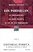 Los Pardaillan. Tomo IX. La Abandonada. La Dama Blanca. El Fin de los Pardaillan. (Sepan Cuantos, #558)