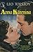 Anna Karenina by Leo Tolstoy