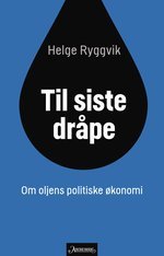 Til siste dråpe (Hardcover)