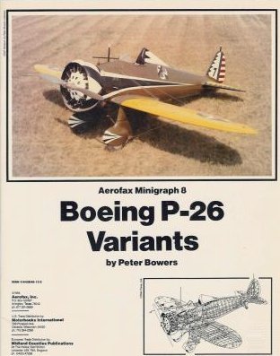 Boeing P-26 Variants (Aerofax Minigraph, #8)