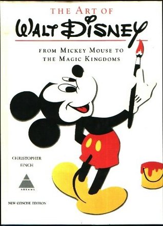The Art of Walt Disney: From Mickey Mouse To The Magic Kingdoms