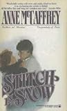 Stitch in Snow by Anne McCaffrey