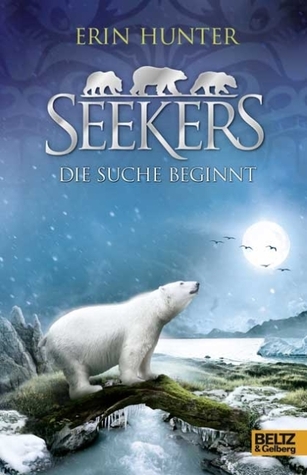 The Quest Begins Seekers 1 By Erin Hunter