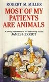 Most of my patients are animals by Robert; Herriot James (intr...