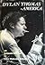 Dylan Thomas in America: An Intimate Journal