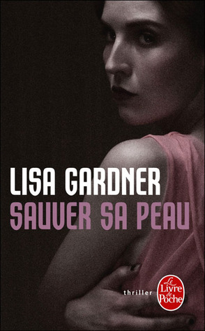 Sauver sa peau (Detective D.D. Warren, #2)
