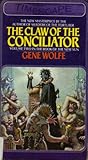 The Claw of the Conciliator by Gene Wolfe