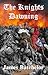 The Knights Dawning (The Cr...