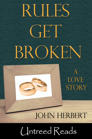 Rules Get Broken (Kindle Edition)
