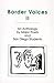 Border Voices II: An Anthol...