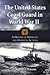 The United States Coast Guard in World War II: A History of Domestic and Overseas Actions