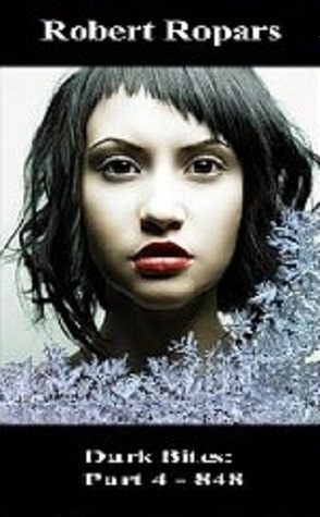 848 (Dark Bites Part 4)