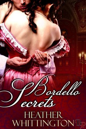 Bordello Secrets (Kindle Edition)