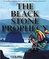 The Black Stone Prophecy