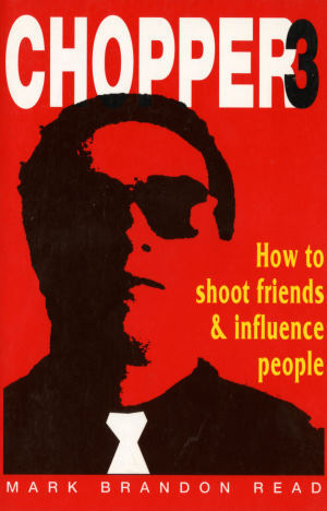 How to Shoot Friends and Influence People (Chopper)