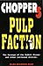 Chopper 5: Pulp Faction Rev...
