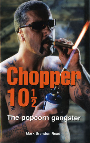 Chopper 10 1/2 - The Popcorn Gangster