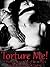Torture Me! by Octave Mirbeau Torture Me! by Octave Mirbeau