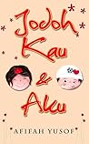 Jodoh Kau & Aku