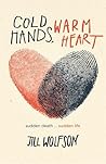 Cold Hands, Warm Heart by Jill Wolfson Cold Hands, Warm Heart by Jill Wolfson