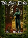 The Spirit Archer by Mike Evers