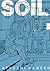 Soil, tome 1