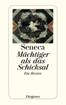 Mächtiger als das Schicksal. Ein Brevier