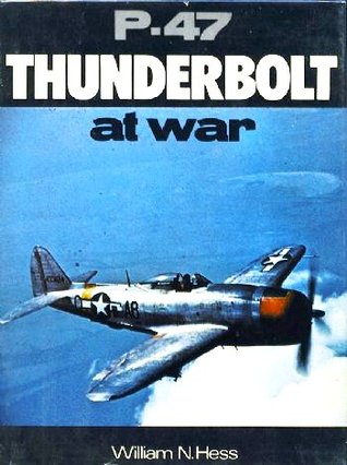 P-47 Thunderbolt at War (Hardcover)