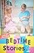 Uncle Arthur's Bedtime Stories Volume Forty-Three (Bedtime Stories, #43)