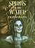 Spirits of the Water (Spiri...