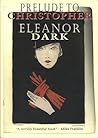 Prelude to Christopher by Eleanor Dark