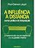 A influência à distância: curso prático de telepsiquia