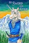 By Sword and Star by Renee Carter Hall By Sword and Star by Renee Carter Hall