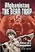 Afghanistan: The Bear Trap