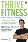Thrive Fitness: Mental and Physical Strength for Life
