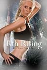 Rth Rising by Donna Steele
