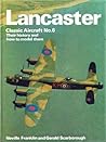 Lancaster: Their history and how to model them (Classic Aircraft, #6)