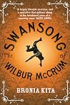 The Swansong of Wilber Mccrum The Swansong of Wilber Mccrum