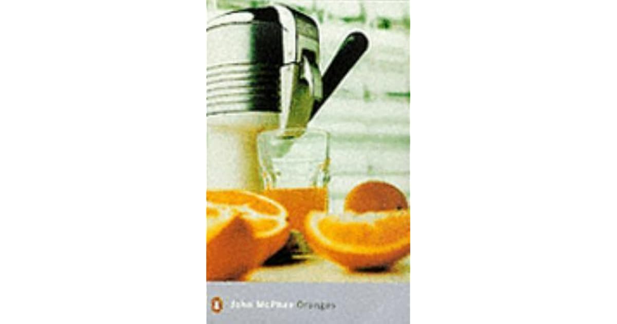 Oranges by John McPhee