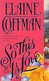 So This Is Love (The Mackinnons, #4)