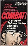 Combat!: A Story of Fighting Men... and Their Women!