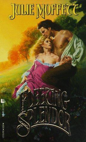 Fleeting Splendor (Mass Market Paperback)