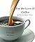 For The Love of Coffee: An Erotic Short Story