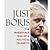 Just Boris: The Irresistible Rise of a Political Celebrity