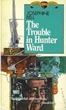 The Trouble in Hunter Ward