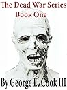 The Dead War Series: Book 1